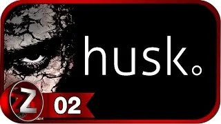Husk Walkthrough #2 - Welcome to Shivercliff [Full HD|PC]