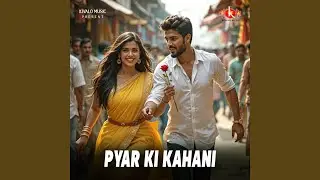 Pyar Ki Kahani