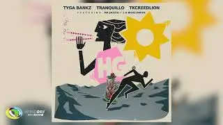 Tyga Bankz, Tranquillo and Tkcreedlion - HG [Feat. Mr JazziQ and 2.0 Worldwide] (Official Audio)