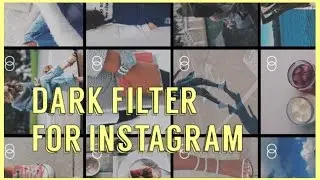 Dark filter tutorial for instagram!