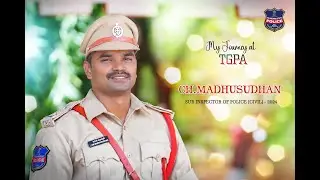 MY JOURNEY  AT TGPA || MADHUSUDHAN CH - SUB INSPECTOR (CIVIL)  || SI TRAINING - 2024 BATCH ||