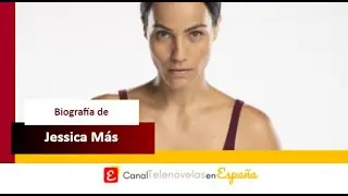 Esta es la biograf&iacute;a de Jessica M&aacute;s, de 'Amar a muerte'