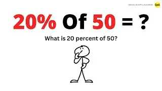 What is 20 percent of 50 ? - QnA Explained