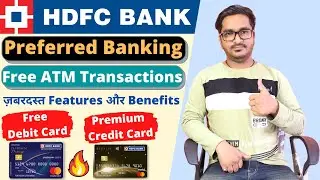 HDFC Bank Preferred Banking | Premium Banking Services | Features, Benefits, Eligibility & Charges