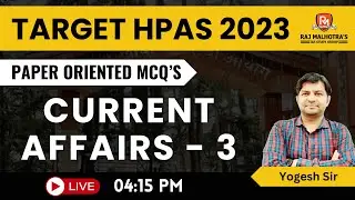 Target HPAS 2023 | Current Affairs - 3 | Paper Oriented MCQ's | By - Yogesh Sir