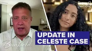 Family aware of where Celeste Rivas Hernandez was, private investigator says | Banfield