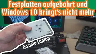 Festplatten aufgebohrt und Windows 10 bringt's nicht mehr 😮️ Toshiba Qosmio Laptop