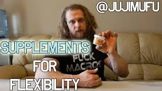 Jujimufu Diet and supplements for flexibility
