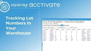 Tracking Lot Numbers in Your Warehouse with Acctivate Inventory Software
