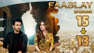 FAASLAY DRAMA Episode 15 ➟ 13 WEEKLY Review