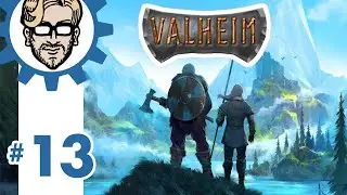 Valheim pt. 13
