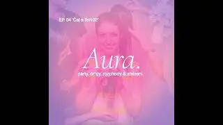 Aura. — Čaj s Teri 02