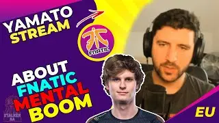 FNC YamatoCannon About Fnatic 