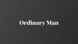 Ordinary Man (mp3)