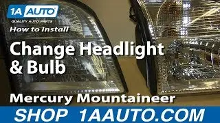 How to Replace Headlight 02-05 Mercury Mountaineer