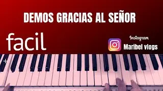 DEMOS GRACIAS AL SEÑOR PIANO FÁCIL | Corito en piano fácil y básico para principiante