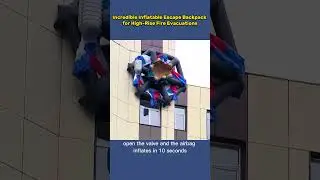 Incredible Inflatable Escape Backpack for High-Rise Fire Evacuations