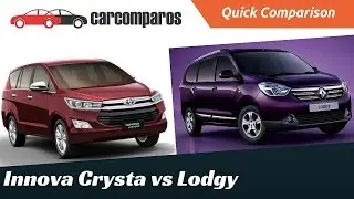 Innova Crysta vs Lodgy Comparison Review