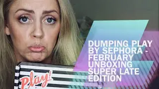 Play by Sephora February ~Excuse my lateness~ Unboxing / Review ~My Subscription Addiction
