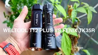 Weltool T12 Plus vs Fenix Tk35r 