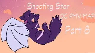 Shooting Star OC PMV MAP - Part 8 (+update)