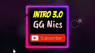 GG Nics Intro 3.0 #IntroUpdate