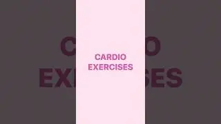 Cardio Exercises