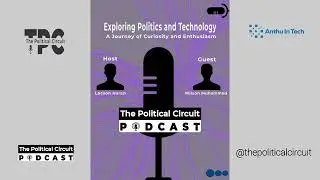 Exploring Technology and Politics with Wilson Muhammad