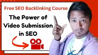 What is Video Submission | Benefits in SEO | How it works