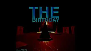 The birthday. ( Important event!! )