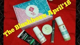 TheBlushboxx April '18 unboxing