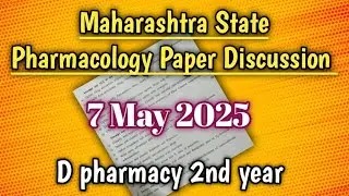 Maharashtra State Pharmacology Paper Discussion Summer 2025 | D pharmacy 2nd year |