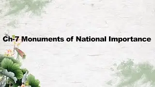 Class- V GK Ch-7 Monuments of National Importance