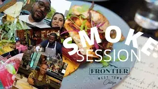We Spent A Night at Smoke Session At Frontier In Chicago!