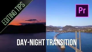 HOW TO MAKE A DAY-NIGHT TRANSITION