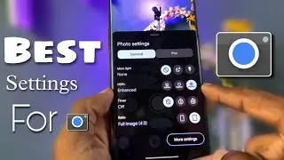 Best settings for latest Google Camera 9.4📸 || For good quality photos, use these settings on GCAM.