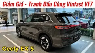 ✅Giảm Gi&aacute; Geely EX5 Xe Điện Để Tranh Đấu C&ugrave;ng Vinfast VF7 Ph&acirc;n Kh&uacute;c Crossover hạng C | Gi&aacute; Xe Việt