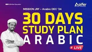 30 DAYS STUDY PLAN ARABIC  | Mission JRF Arabic | UGCNET/PhD/JRF | Aifer Education