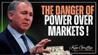 THE DANGER OF POWER OVER MARKETS WHEN GOVERNMENT PICKS WINNERS & LOSERS | KEN GRIFFIN