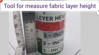 Tool for measure fabric layer height|garment factory|garment industry|apparel industry 2024#company