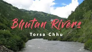 10 Magnificent Bhutan Rivers to Visit At Least Once in Your Lifetime