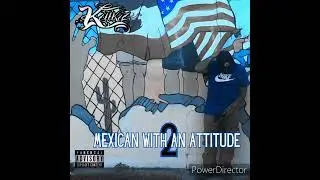 Kinkiz x @mrtekken915records x @915records - Mexican With An Attitude 2 Chuco Remix