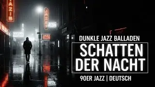 Schatten der Nacht | D&uuml;sterer 90er Jazz mit Gesang