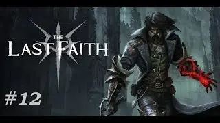 The Last Faith Walkthrough Part#12