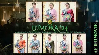 AFTER MOVIE | LUMORA ’24 | Annual Social gathering of Swarnamali Girls’ College - Batch of ’24