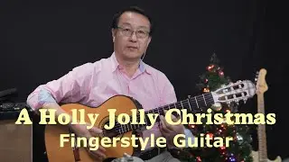 A Holly Jolly Christmas - Fingerstyle Guitar with Boss OC5 Pedal Arranged by Peng Chen