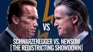 Schwarzenegger vs. Newsom | The Redistricting Showdown!
