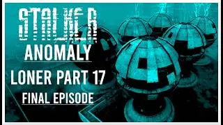 Mortal Sin Ending : Assault on The Generators - STALKER Anomaly | Loner Playthrough Episode 17
