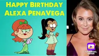 Happy Birthday To Alexa PenaVega 