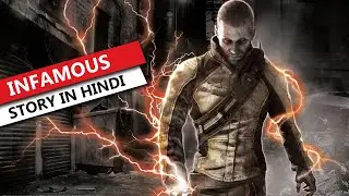 Infamous(2009) | Story in Hindi | Infamous explained in Hindi | Game story | in Hindi